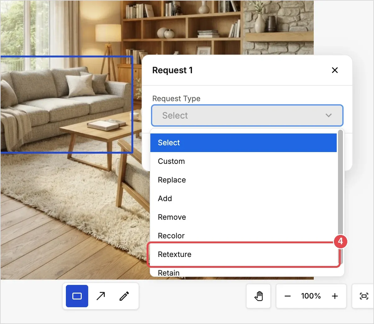 Step 4: Retexture in the Request Type menu
